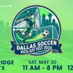 Dallas Soccer Kick-Off Fest 2026 Brings Free Family Fun to the Ronald Kirk Bridge